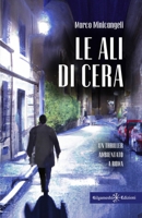 Le ali di cera (ANUNNAKI - Narrativa) 8868676729 Book Cover