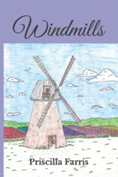 Windmills B087KT9MV9 Book Cover