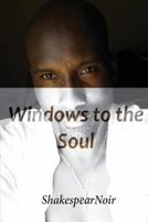 Windows to the Soul 1491277084 Book Cover