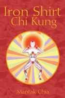 Iron Shirt Chi Kung 1594771049 Book Cover
