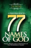A Prayer Guide to 77 Names of God 189043082X Book Cover