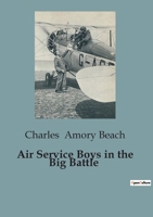 Air Service Boys in the Big Battle B0CFKC4TSD Book Cover