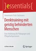 Denktraining Mit Geistig Behinderten Menschen: Eine Anleitung F�r P�dagogen Und Pflegefachpersonen 3658280549 Book Cover