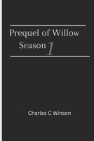 Prequel of Willow season 1: Episode 1-4 fully explained B0F7B1CVCP Book Cover