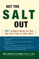 Get the Sugar Out: 501 Simple Ways to Cut the Sugar Out of Any Diet 0517886537 Book Cover