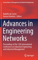 Advances in Engineering Networks: Proceedings of the 12th International Conference on Industrial Engineering and Industrial Management 3030445291 Book Cover