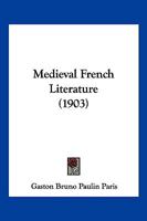 Mediaeval French literature 1177332728 Book Cover