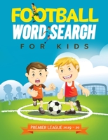 Football Word Search For Kids: Premier League 2019 - 20 (Premier League Word Search) 1678350265 Book Cover