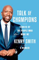 Talk of Champions: Stories of the People Who Made Me: A Memoir 0385548052 Book Cover