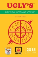 Ugly's Electrical Safety and Nfpa 70e, 2015 Edition 1284042154 Book Cover