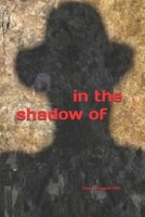In the Shadow of (Trevor Maynard - Retrospective Voyages) B0FHWJWZCM Book Cover
