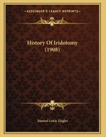 History Of Iridotomy 1359316426 Book Cover