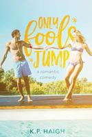 Only Fools Jump 0997789506 Book Cover