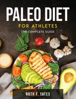 Paleo Diet for Athletes: The complete guide null Book Cover