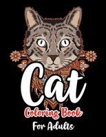 Cat Coloring Book For Adults: 40+ Amazing Cats illustrations For Adults, Cats Coloring Books For Adults Stress Relief and Relaxation B08R83Y4MC Book Cover