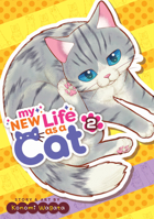 My New Life as a Cat Vol. 2 1685797229 Book Cover