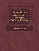 Quaestiones Archaicae 1287381650 Book Cover