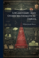 Logarithmic And Other Mathematical Tables 1024736725 Book Cover