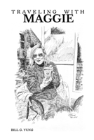Traveling with Maggie 1300891521 Book Cover