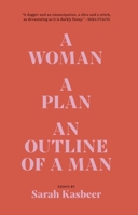 A Woman, a Plan, an Outline of a Man 173315051X Book Cover