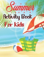 Summer activity book for kids: Fun and Relaxing Beach Vacation Scenes and Beautiful Summer Designs B08BDSDDN1 Book Cover