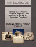 Repass (Paul) v. Vreeland (Albert) U.S. Supreme Court Transcript of Record with Supporting Pleadings 1270586122 Book Cover