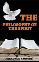 The Philosophy of the Spirit B08LGSDS65 Book Cover