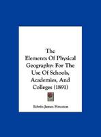 The Elements of Physical Geography 1168064376 Book Cover