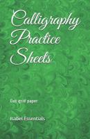 Calligraphy Practice Sheets: Dot grid paper 1095795384 Book Cover