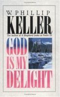 God Is My Delight 0825430518 Book Cover