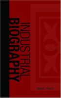 Industrial Biography: Iron Workers and Tool Makers 1719215227 Book Cover