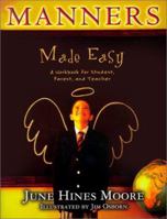 Manners Made Easy: A Workbook for Student, Parent, and Teacher 0805437703 Book Cover