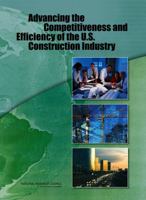 Advancing the Competitiveness and Efficiency of the U.S. Construction Industry 0309141915 Book Cover