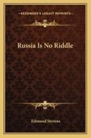 Russia Is No Riddle 1022235311 Book Cover