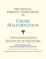 The Official Parent's Sourcebook on Chiari Malformation: A Revised and Updated Directory for the Internet Age 0597836744 Book Cover