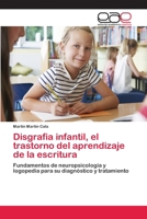 Disgrafia Infantil, El Trastorno del Aprendizaje de La Escritura 3659091995 Book Cover