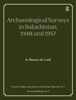 Archaeological Surveys in Baluchistan, 1948 and 1957 090585313X Book Cover
