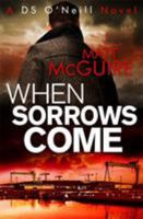 When Sorrows Come 1780338325 Book Cover