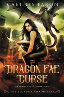 Dragon Fae Curse B0B6XX6F23 Book Cover