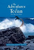 The Adventures of Tecan: The Mystical Rope 1483629805 Book Cover