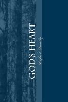 God's Heart: Reflections on Faith and Relationship 1981283749 Book Cover