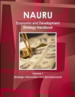 Nauru Economic and Development Strategy Handbook 143303560X Book Cover