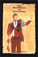 The Red Roots of Terrorism 1880177072 Book Cover