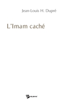L'Imam caché (French Edition) 2748303296 Book Cover