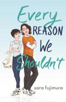 Every Reason We Shouldn't 1250204070 Book Cover