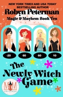The Newly Witch Game: Magic and Mayhem Universe: Magic and Mayhem, Book Ten B09JVMHPWD Book Cover