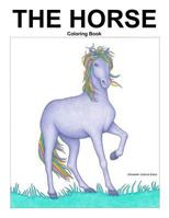 The Horse: Coloring Book 1718857187 Book Cover