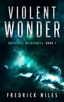Violent Wonder 195002105X Book Cover
