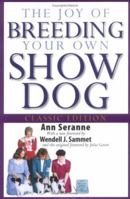 The Joy of Breeding Your Own Show Dog (Howell Dog Book of Distinction) 0876054130 Book Cover