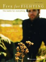 Five for Fighting: The Battle for Everything 0634080776 Book Cover